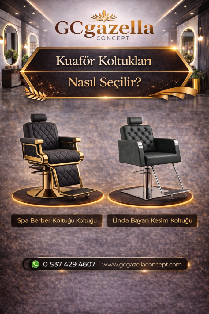 Kuaför Koltukları Nasıl Seçilir